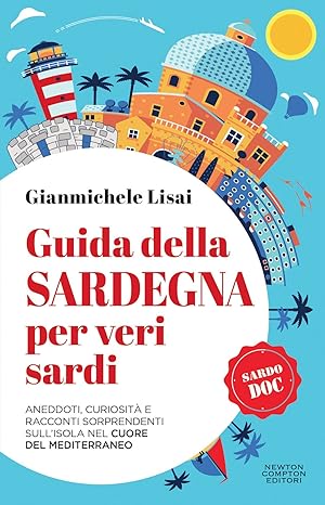 Guida della Sardegna per veri sardi